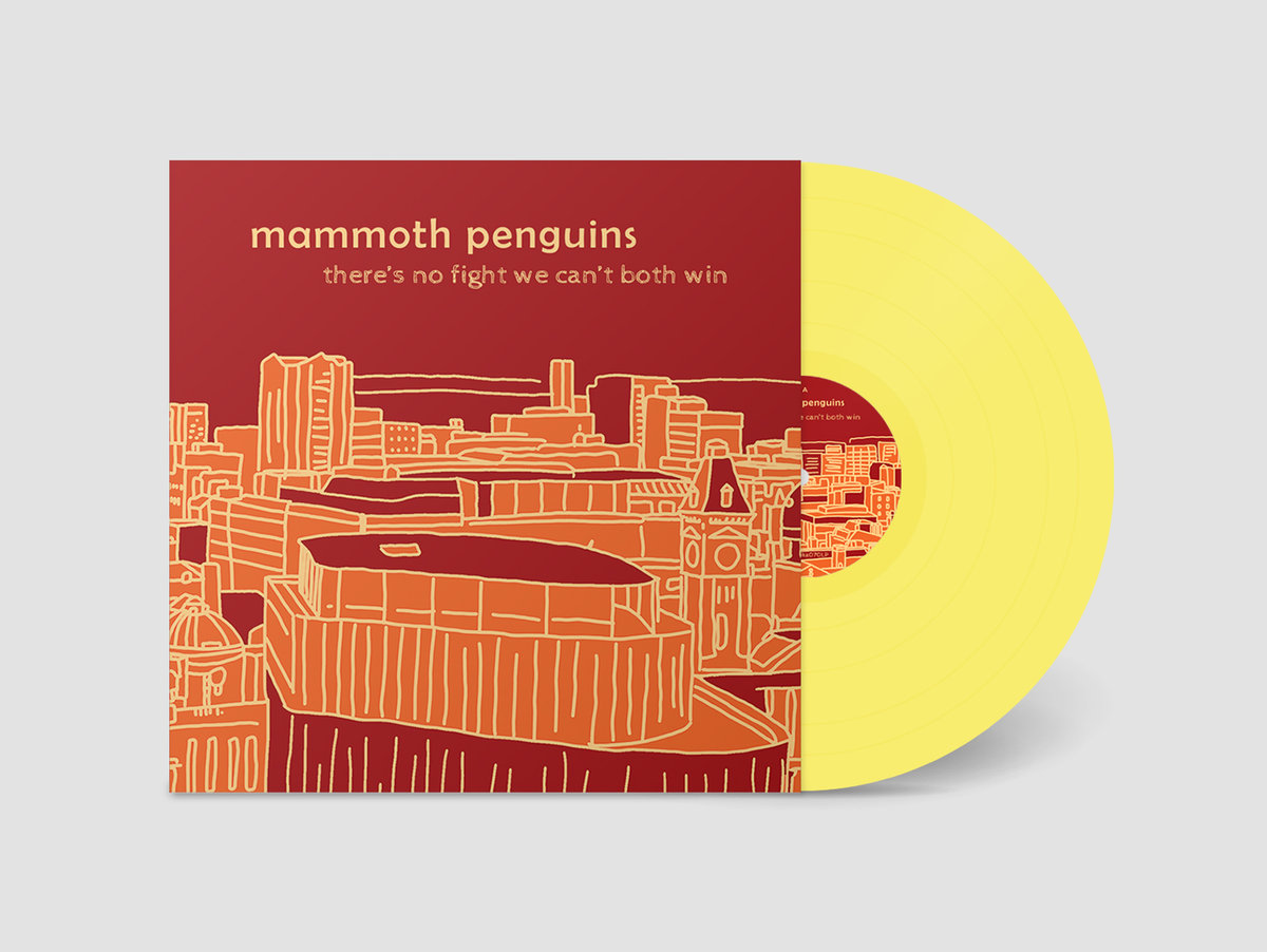 Mammoth Penguins "There's No Fight We Can't Both Win" LP