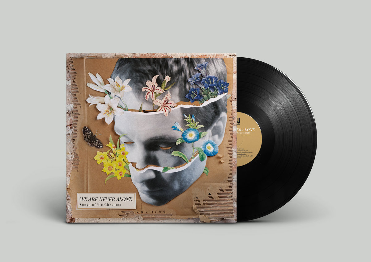 VV.AA. "We Are Never Alone. Songs of Vic Chesnutt" LP