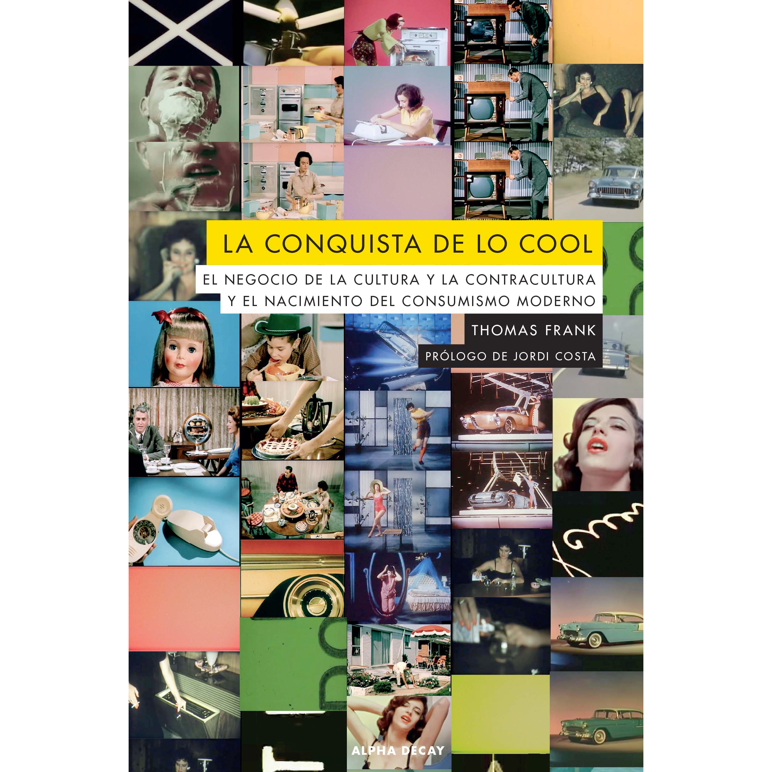 "La conquista de lo cool" de Thomas Frank