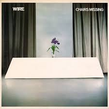 Wire "Chairs Missing" LP