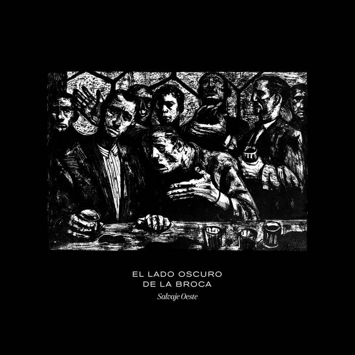 El Lado Oscuro de la Broca "Salvaje Oeste" LP