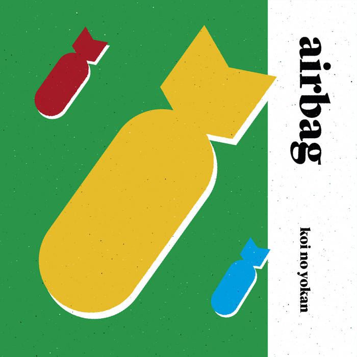 Airbag "Koi no yokan"