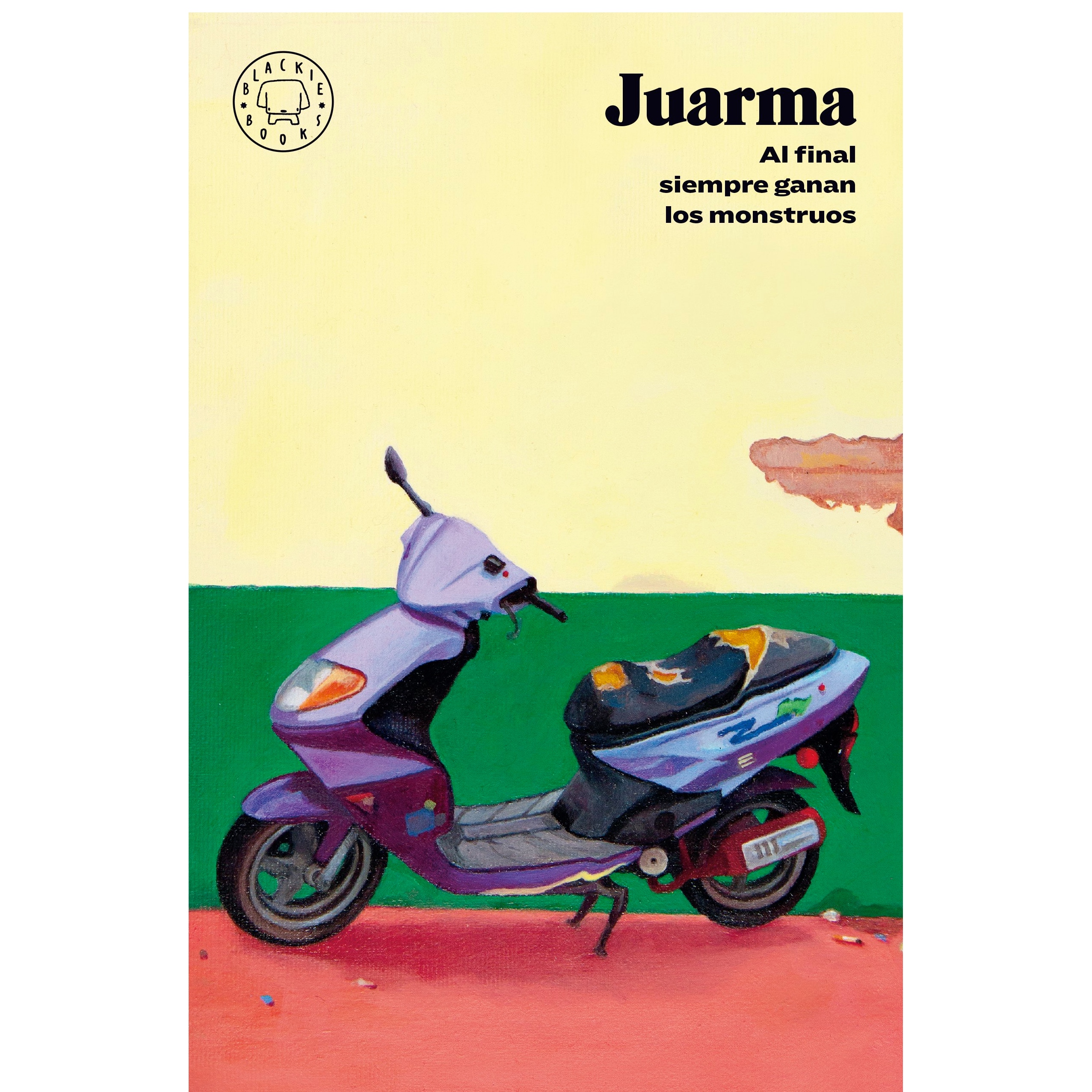 "Al final siempre ganan los monstruos" de Juarma