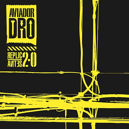 Aviador Dro "Replicantes 2.0" LP