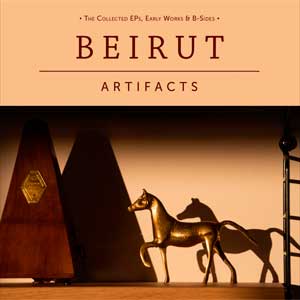 Beirut "Artifacts" 2LP