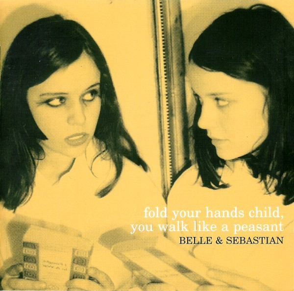 Belle & Sebastian "Fold Your Hands Child, You Walk Like A Peasant" LP
