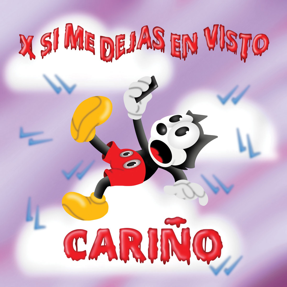 Cariño "X si me dejas en visto"