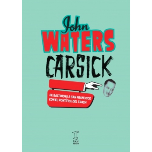 "Carsick" de John Waters