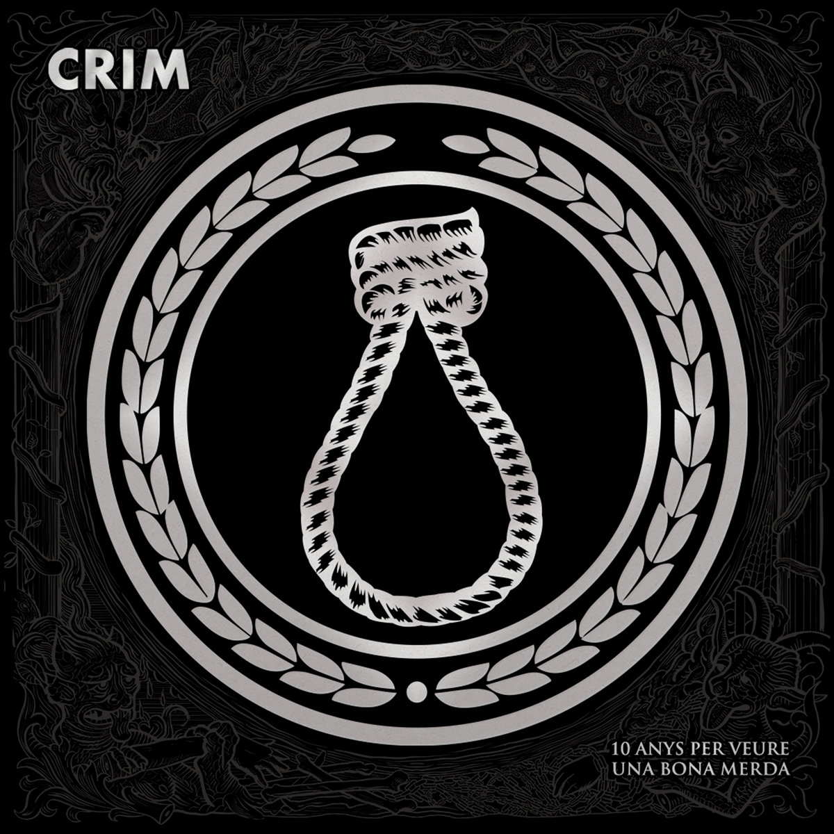 Crim "10 anys per veure una bona merda" LP