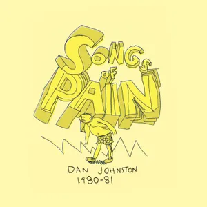 Daniel Johnston "Songs of Pain" 2LP