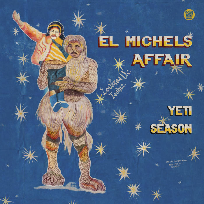 El Michels Affair "Yeti Season" LP