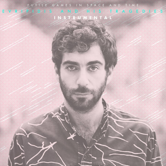 Evripidis and His Tragedies "Futile Games in Space and Time" CD