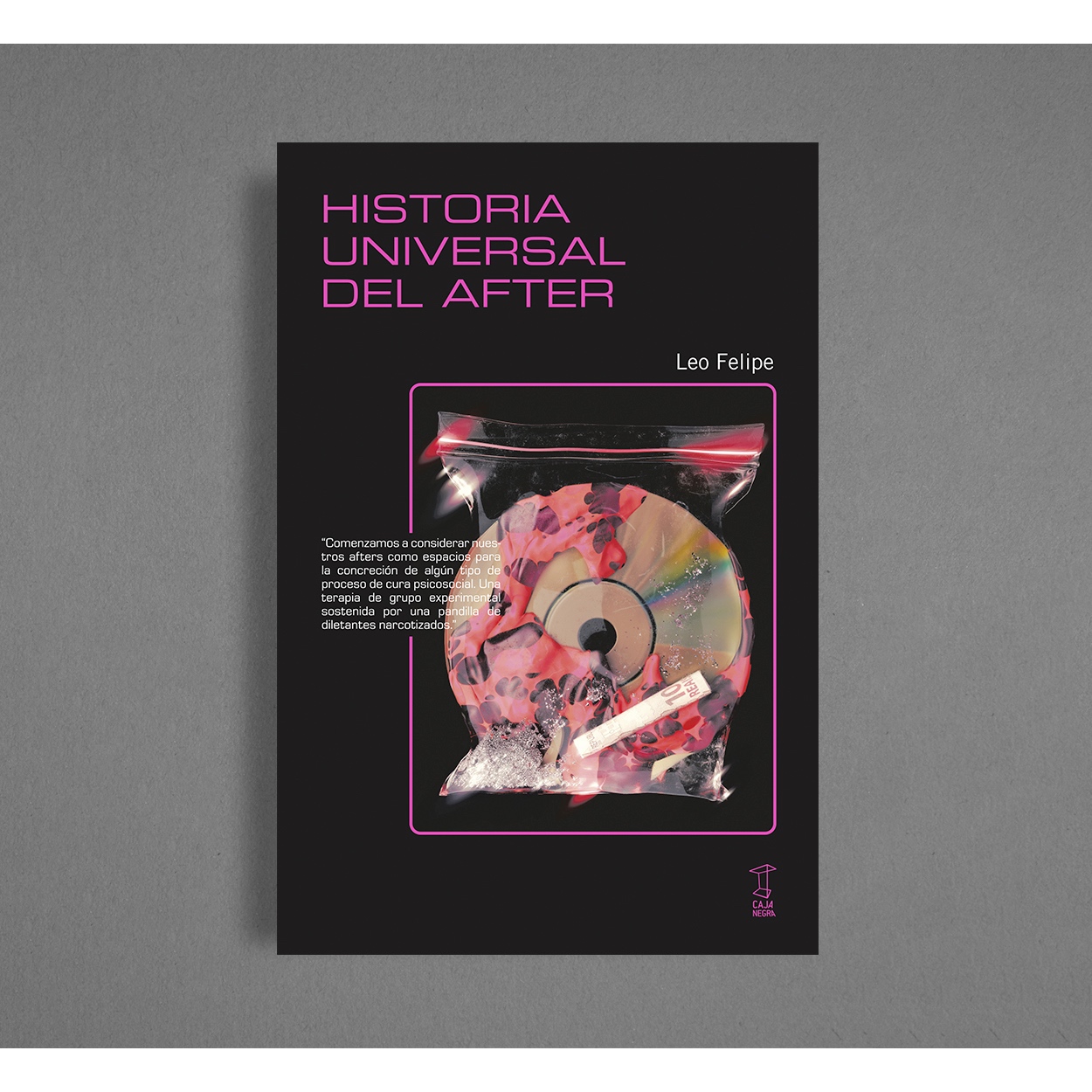 "Historia universal del after" de Leo Felipe