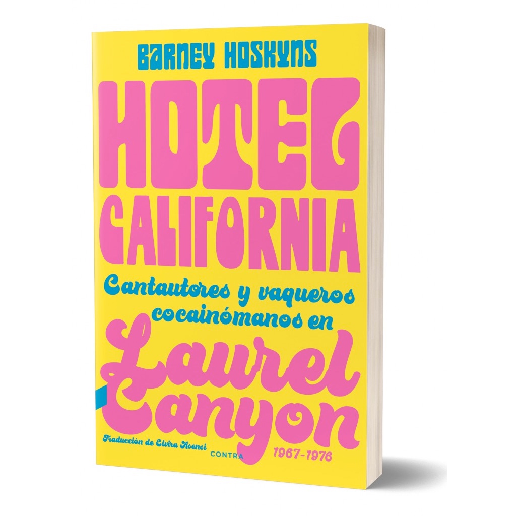 “Hotel California” de Barney Hoskyns 1