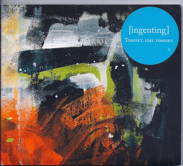 [Ingenting] "Tomhet, Idel Tomhet" CD