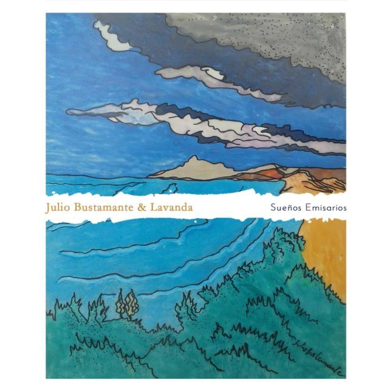Julio Bustamante & Lavanda "Sueños Emisarios" LP