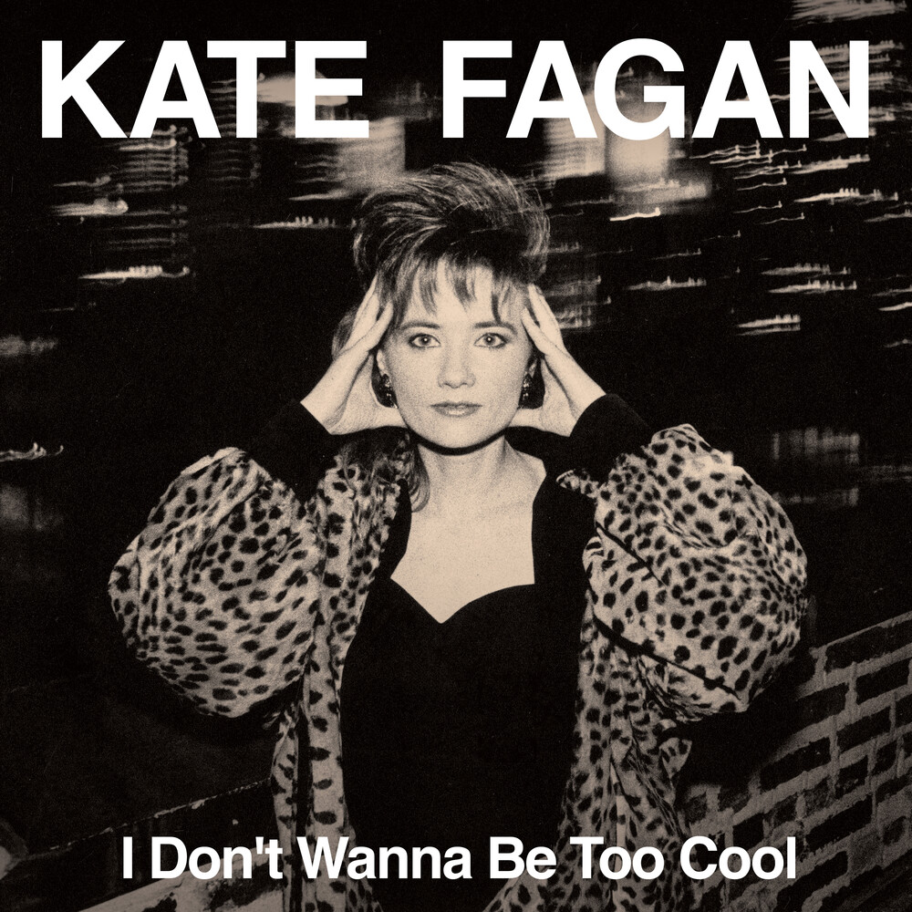 Kate Fagan "I Don't Wanna Be Too Cool" Milky Clear LP