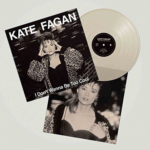 Kate Fagan "I Don't Wanna Be Too Cool" Milky Clear LP