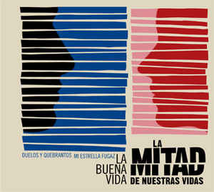 La Buena Vida "La mitad de Nuestras Vidas" LP Rosa