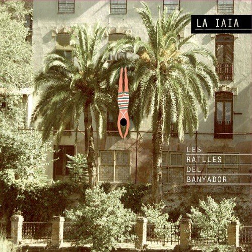 La Iaia "Les ratlles del banyador" LP