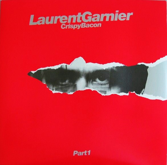Laurent Garnier "Crispy Bacon Part 1" 12"