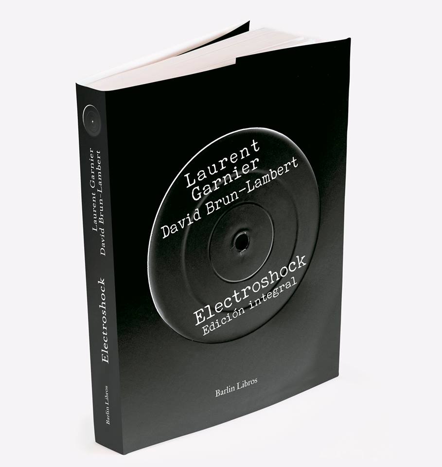 Electroshock, Laurent Garnier y David Brun-Lambert