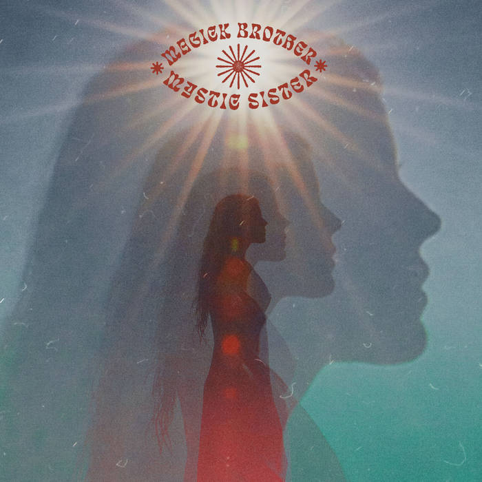 Magick Brother & Mystic Sister " Magick Brother & Mystic Sister" LP