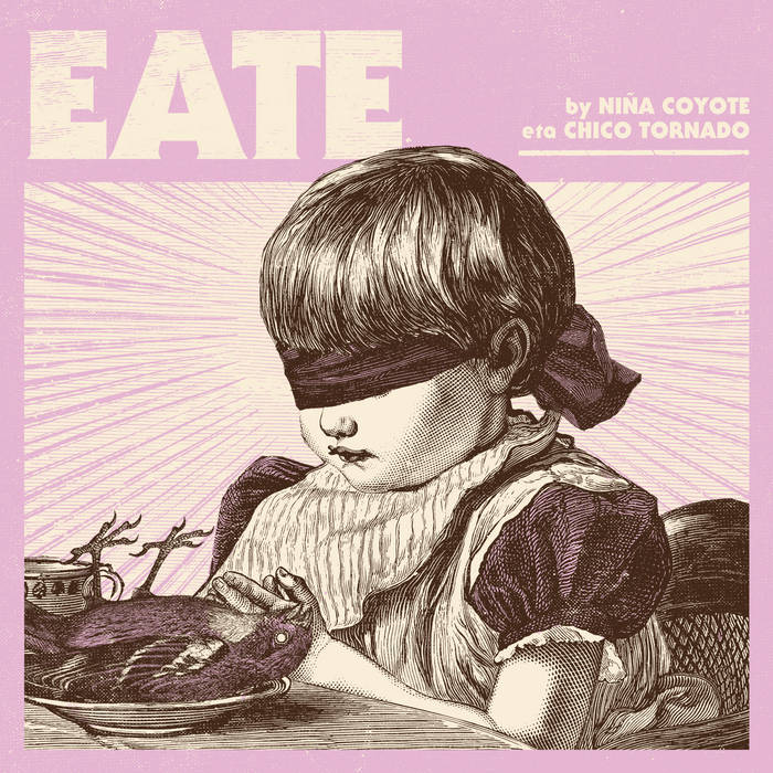 Niña Coyote eta Chico Tornado "EATE" LP