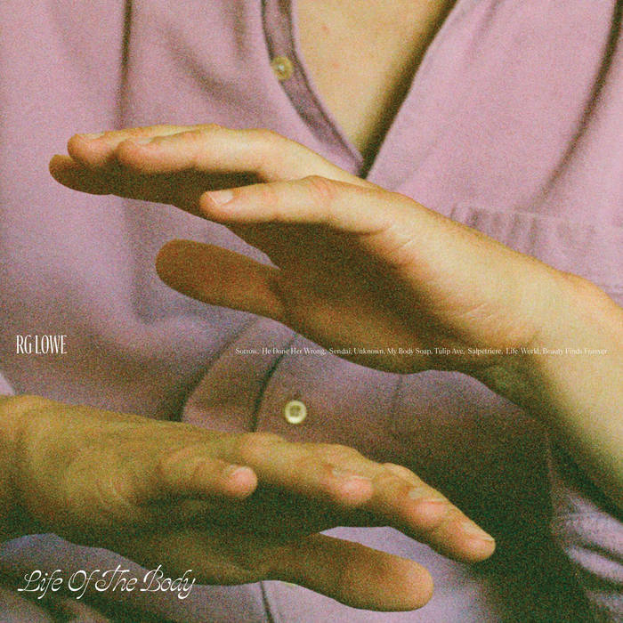 RG Lowe "Life of the body" LP