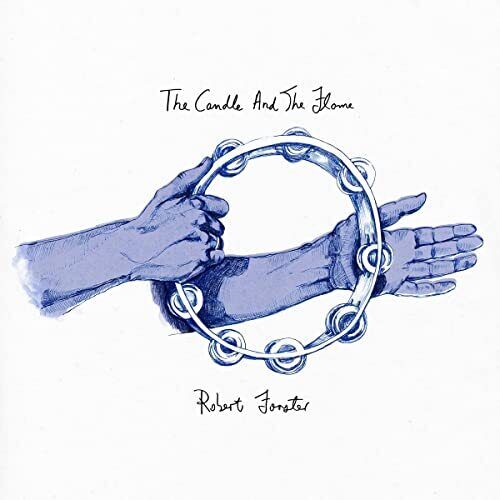 Robert Forster "The Candle and the Flame" LP