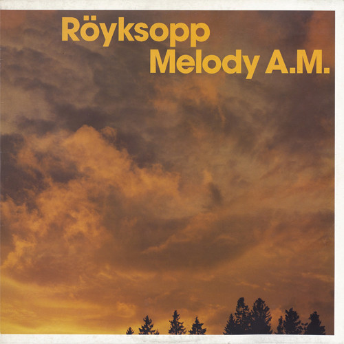 Röyksopp "Melody A.M." 2LP