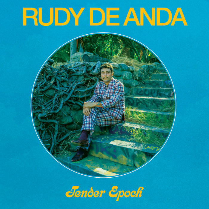 Rudy de Anda "Tender Epoch" LP