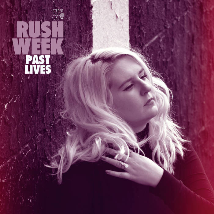 Rush Week "Past Lives" LP