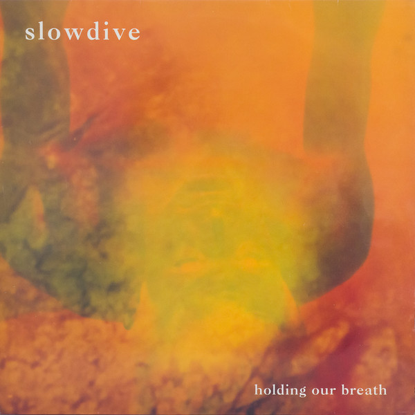 Slowdive "Holding Our Breath" LP