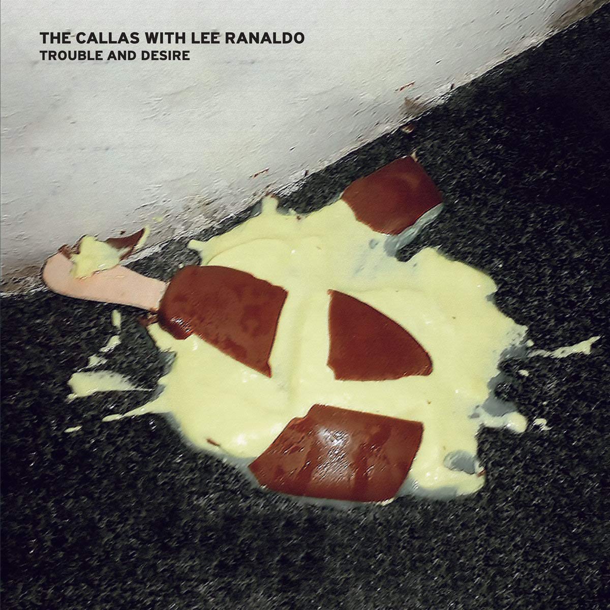 The Callas with Lee Ranaldo "Trouble and Desire" LP