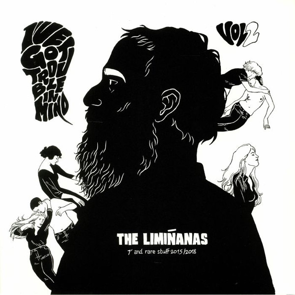 The Limiñanas "I've Got Trouble In Mind Vol.2 - 7' And Rare Stuff 2015/2018" 2LP+CD