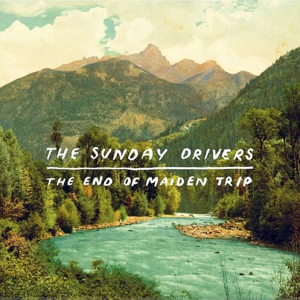 The Sunday Drivers "The end of Maiden Trip" LP