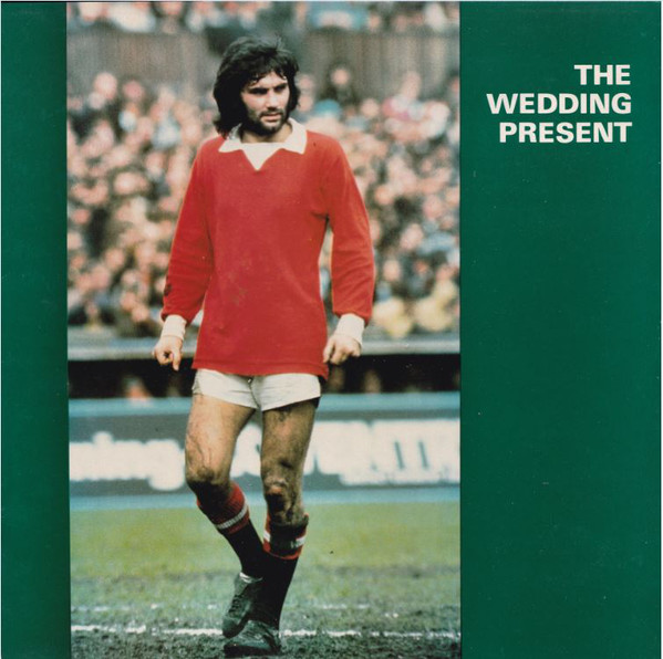The Wedding Present "George Best"🟢 Green LP