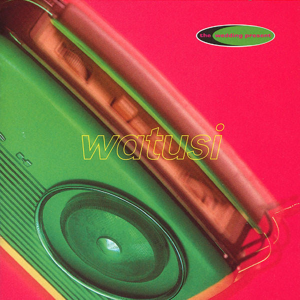 The Wedding Present "Watusi" LP