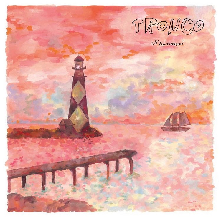 Tronco "Nainonai" LP