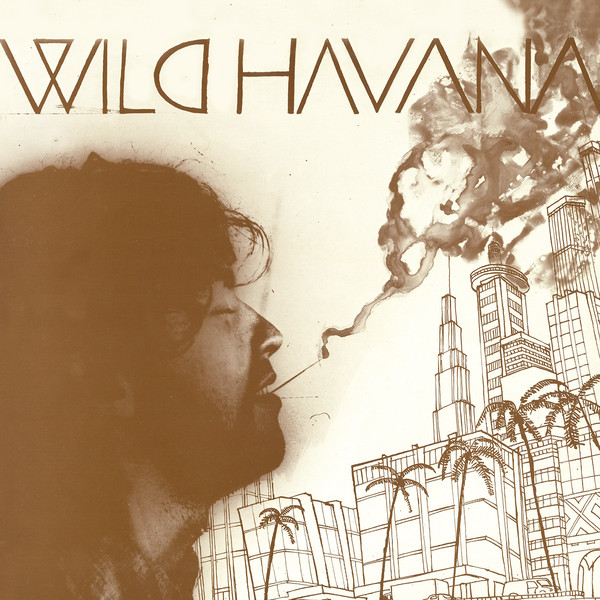 Wild Havana "Wild Havana" LP