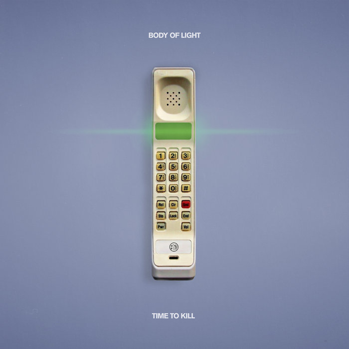 Body of Light "Time to kill" LP