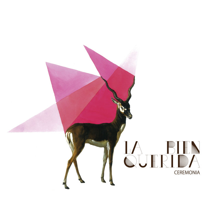 La Bien Querida "Ceremonia" CD