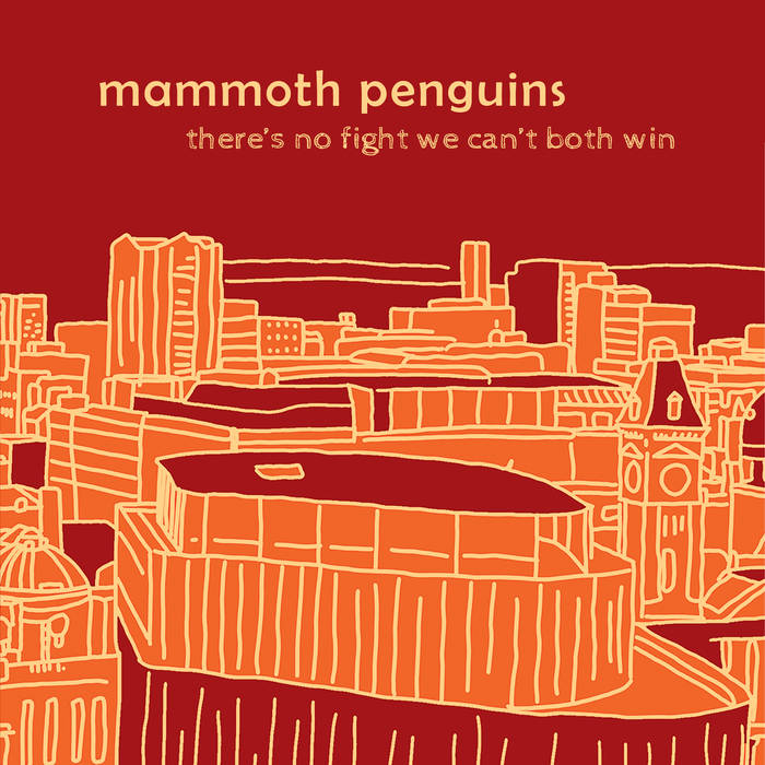 Mammoth Penguins "There's No Fight We Can't Both Win" LP