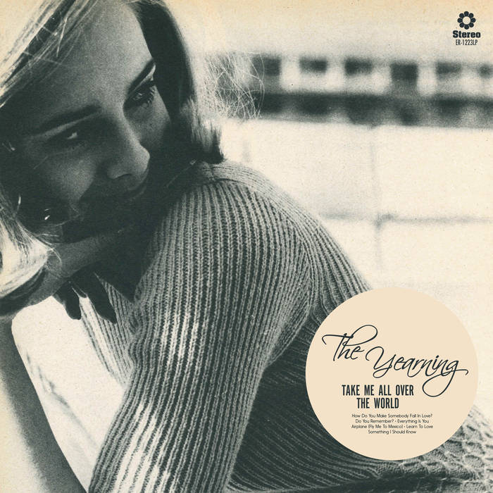 The Yearning "Take Me All Over The World" Mini LP