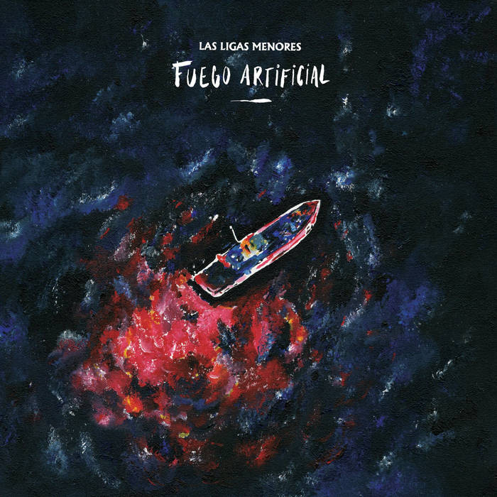 Las Ligas Menores "Fuego artificial" LP