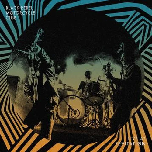 Black Rebel Motorcycle Club "Live at Levitation" LP