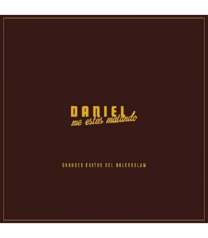 Daniel Me Estás Matando "Grandes Éxitos del Boleroglam" 2LP