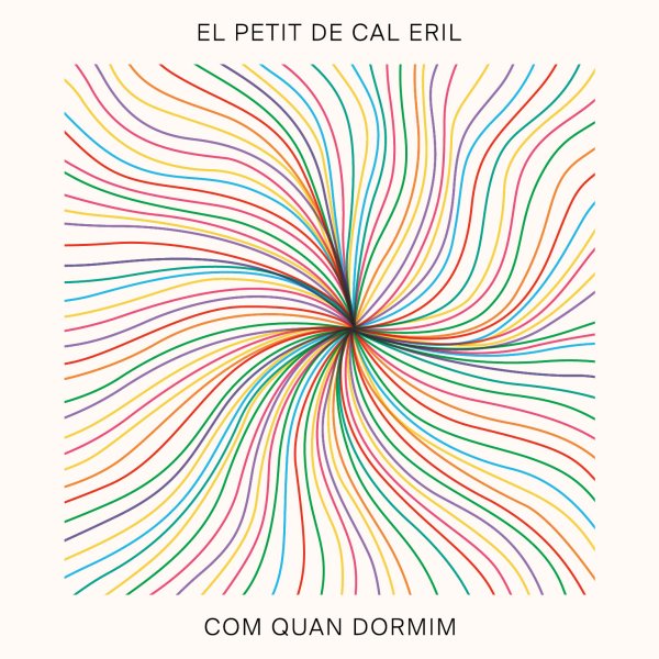 El Petit de Cal Eril "Com quan dormim"