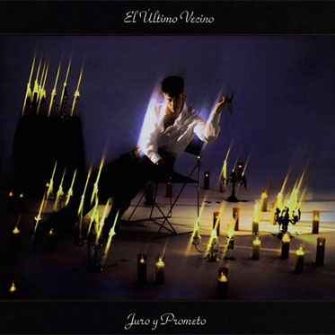 El Último Vecino "Juro y Prometo" LP